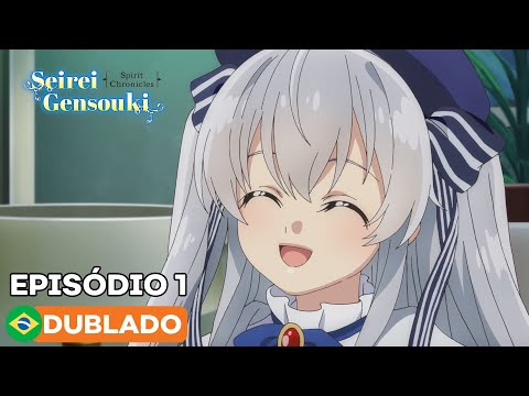 Seirei Gensouki: Spirit Chronicles - Episódio 1 (Dublado) 