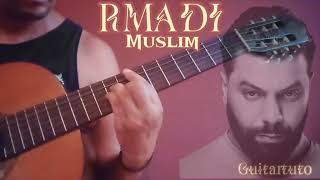 Muslim RMADI guitar cover and remix by khalil ben