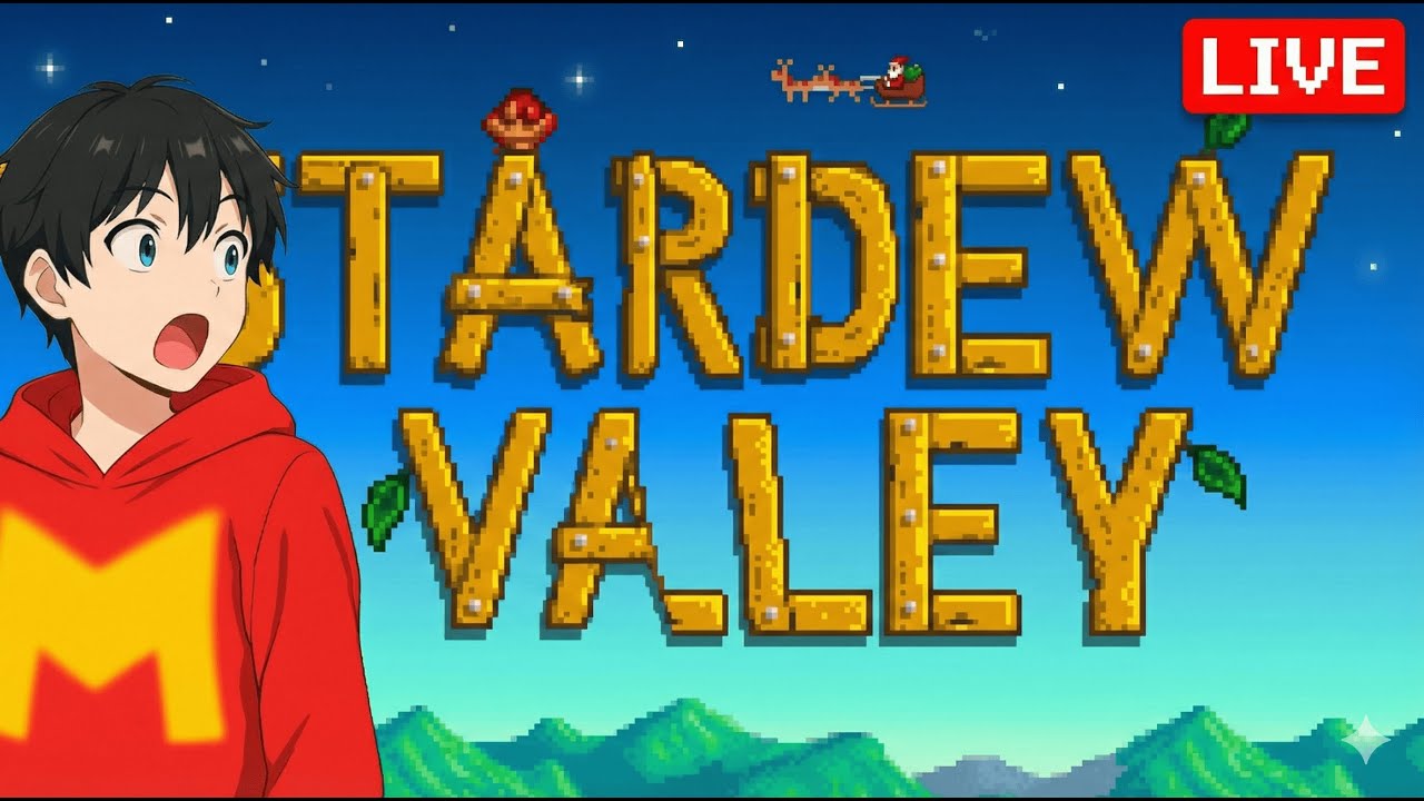 Live: First time playing Stardew Valley