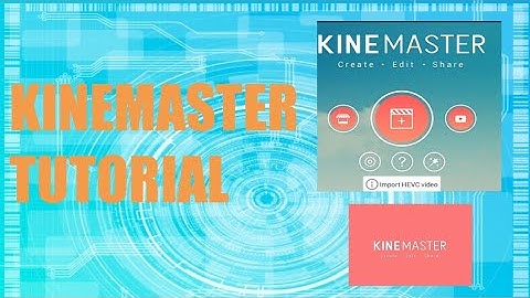 PAANO MAG EDIT NG VIDEO GAMIT ANG KINEMASTER [KineMaster Tutorial/Android Phone]