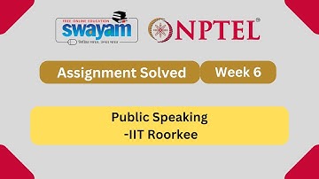 Public Speaking Week 6 || NPTEL ANSWERS || MYSWAYAM || #nptel #nptel2024 #myswayam