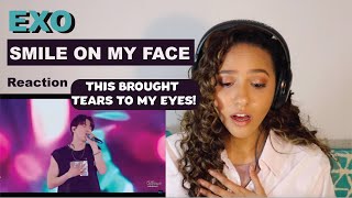 EXO - Smile On My Face | REACTION!!