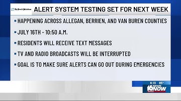 Emergency alert systems to be tested next week in several southwest Michigan counties