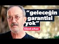 HÜSNÜ ARKAN: &quot;GELECEĞİN BİR GARANTİSİ YOK!&quot; - ben kaçar #2