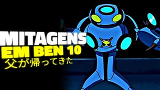 AS MAGNIFICAS MITAGENS EM BEN 10 - Pé de pano