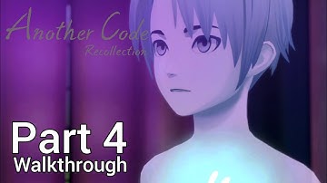 [Walkthrough Part 4] Another Code: Recollection (Japanese Voice) No Commentary