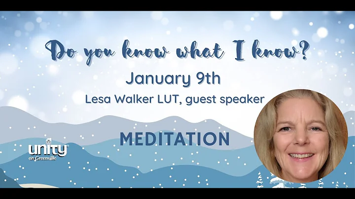 Meditation - Lesa Walker LUT - Jan. 9th