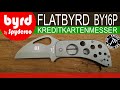 Byrd FLATBYRD BY16P - Kreditkartenmesser - Alternative zum Spyderco Spydercard