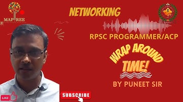NETWORKING-WRAP AROUND TIME||RPSC/ACP PROGRAMMER||BY PUNEET SIR