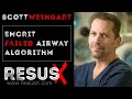 Weingart: The EMCrit Failed Airway Algorithm