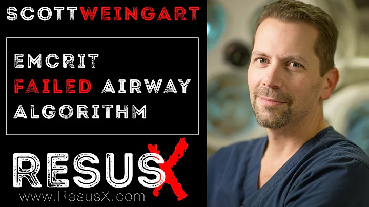 Weingart: The EMCrit Failed Airway Algorithm