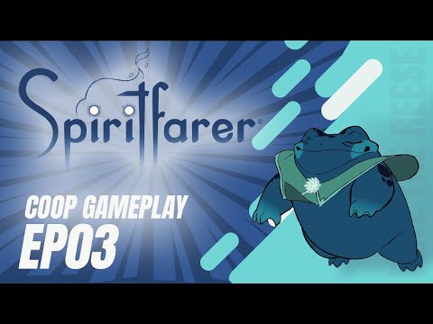 Spiritfarer we rescue Atul Spirit - EP03 Family Coop Gameplay Pete the Reese