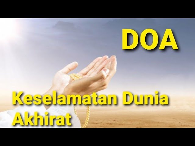 Doa Keselamatan Dunia Akhirat #doa  #dzikir class=