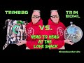 Trimbag vs trim bowl head to head at the love shack