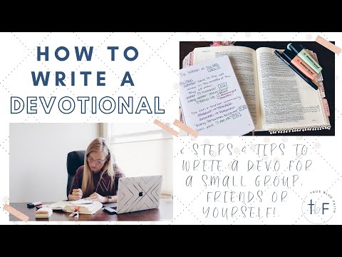 How to Write a Devotional 6 steps some tips to prepare a devo
