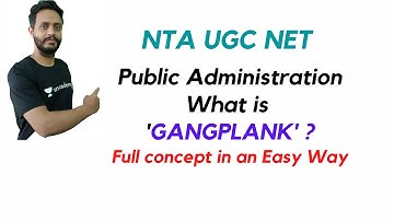What is Gangplank/Henri Fayol/Public Administration/NET JRF