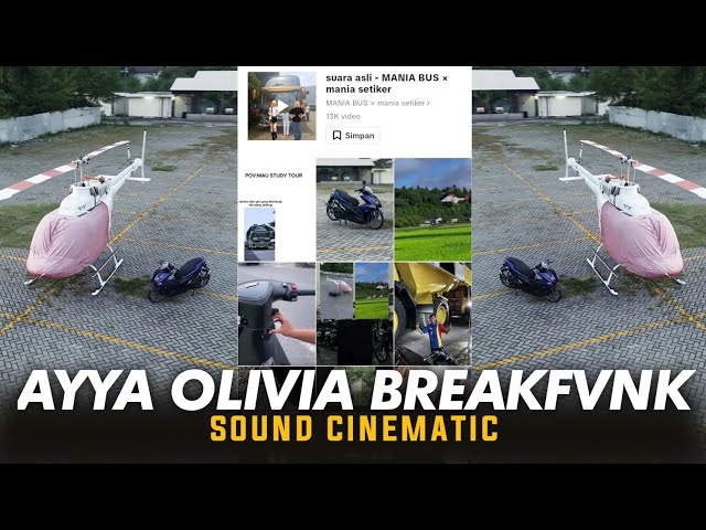 DJ AYYA OLIVIA BREAKFUNK SOUND CINEMATIK class=