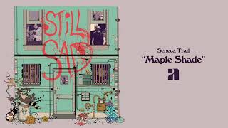 Video thumbnail of "Seneca Trail - Maple Shade (Official Audio)"