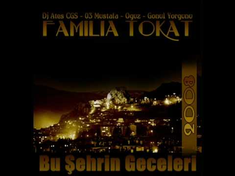 FAMILIA TOKAT - Bu Sehrin Geceleri 2008.wmv