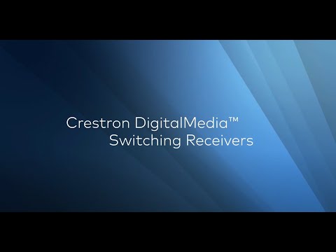 Crestron DigitalMedia™ Switching Receivers