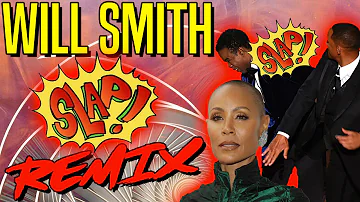 Will Smith SLAP REMIX - The Remix Bros