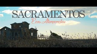 Video thumbnail of "Sacramentos "Ecos Atemporales" (Video Oficial)"