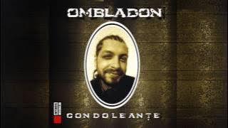Ombladon - Nici o lacrima (cu Freakadadisk)