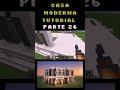 tutorial casa moderna parte 26 #minecraft #casaminecraft #gameplay #casa #tutorial
