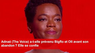 Adnaé (The Voice) a-t-elle prévenu Bigflo et Oli avant son abandon ? Elle se confie