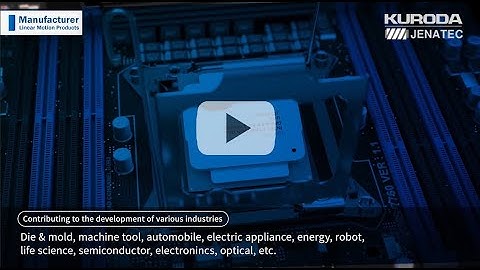 Welcome to Kuroda Jenatec  - Global Manufacturing Brand of Linear Motion Components