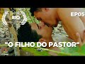 O Filho Do Pastor - EP 05 - Webserie Gay