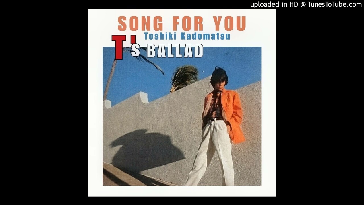 角松敏生「SONG FOR YOU」85's オリジナルVer.リマスター（ba＆cho