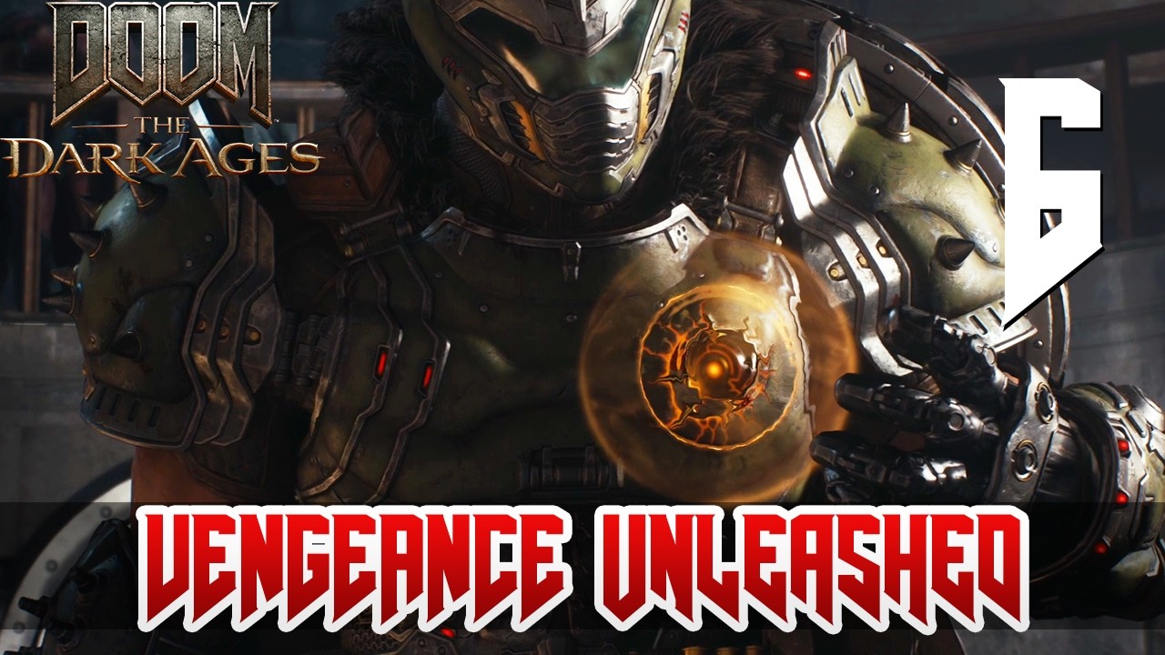 [6] Vengeance Unleashed (Let’s Play Doom: The Dark Ages w/ GaLm)