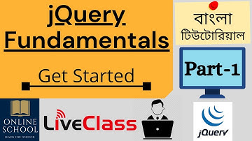 Online School - | jQuery Fundamentals | Get Started (Initial Setup) | Part-01 | Bangla Tutorial |