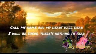 Michael W. Smith - I Will Be Here For You (Lyrics)