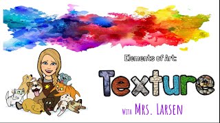 Elements of Art: Texture