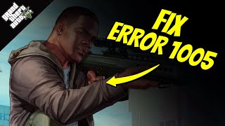 How to Fix GTA 5 Error Code 1005