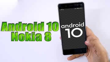 Install Android 10 on Nokia 8 (LineageOS 17.1 GSI Treble ROM) - How to Guide!