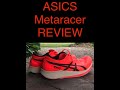 ASICS METARACER Review - What A SHOE ! Excuse the bad sound