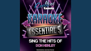 All She Wants to Do is Dance (Originally Performed by Don Henley) (Karaoke Version)