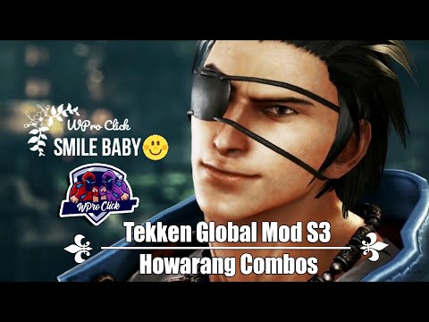 Tekken Global Mod S3 | Howarang Combos | WPro Click