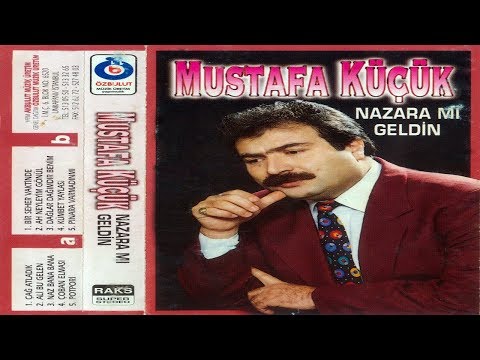 Mustafa Küçük - Nazara Mı Geldin (Kümbet Yaylası) Uzun Hava