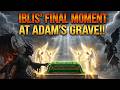 IBLIS’ TERRIFYING END: Will He Bow at Adam’s Hidden Grave?
