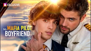 My Mafia Pilot Boyfriend | DramaWave