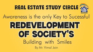 Awareness is the only Key to Successful Redevelopment of Society's Building with Smiles