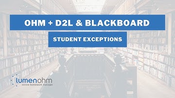 OHM D2L / Blackboard - Student Exceptions