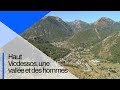 Haut Vicdessos, une vallée et des hommes | Documentaire CNRS