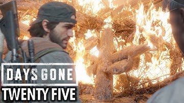 DAYS GONE Gameplay Walkthrough Part 25 - FIRE (PS4 Pro Full Game)