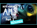 American Horror Story: Double Feature (Death Valley) RESUMEN | Hoy veremos