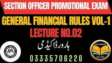 Lecture No.02-General Financial Rules Vol-1 ||Introduction & Definitions | Finance & Account Officer